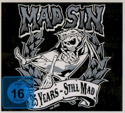 25 Years - Still Mad