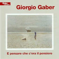 E pensare che c'era il pensiero