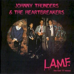 L.A.M.F. The Lost ’77 Mixes