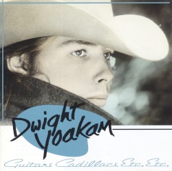 Guitars, Cadillacs, Etc., Etc.