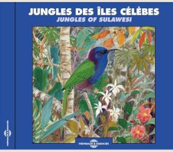 Jungles des îles Célèbes / Jungles of Sulawesi