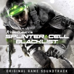 Splinter Cell Blacklist (Original Game Soundtrack)
