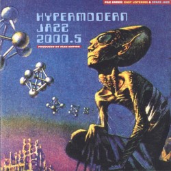 Hypermodern Jazz 2000.5