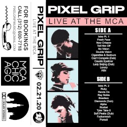 Pixel Grip: Live at the MCA