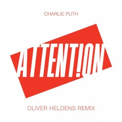 Attention (Oliver Heldens extended remix)