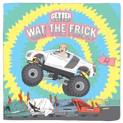 Wat the Frick EP