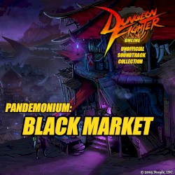 Dungeon Fighter Online - Unofficial Soundtrack Collection: Black Market
