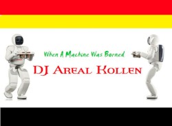 When a Machine Was Borned