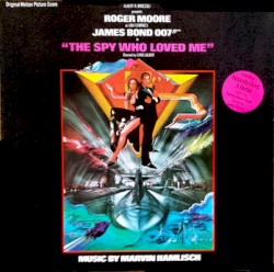 The Spy Who Loved Me: Original Motion Picture Score