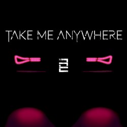 Take Me Anywhere