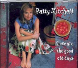 These Are the Good Old Days