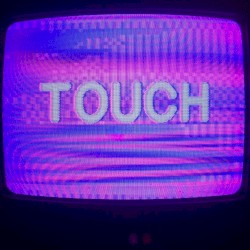 TOUCH