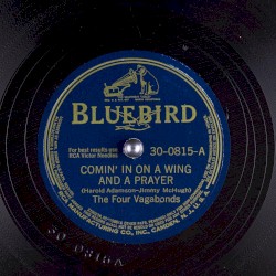 Comin' In On a Wing and a Prayer / It Can't Be Wrong