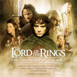 The Lord of the Rings: The Fellowship of the Ring: Original Motion Picture Soundtrack