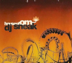 House of Om: DJ Sneak