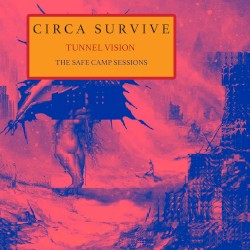 Tunnel Vision – The Safe Camp Sessions