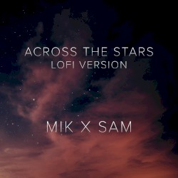 Across the Stars - Star Wars Lofi