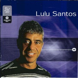 Lulu Santos - Série Wagner 25 Anos