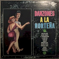 Danzones a la Norteña