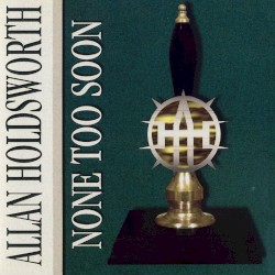 None Too Soon (remastered)