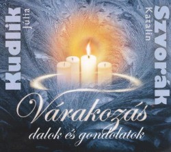 Várakozás - Dalok És Gondolatok