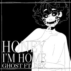 Honey I’m Home