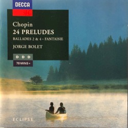 24 Preludes, Op. 28 / Ballades Nos. 2 & 4, etc