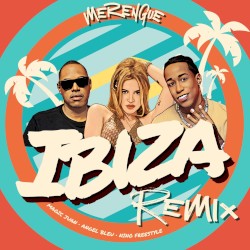 Ibiza (merengue remix)