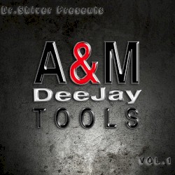 A&M Deejay Tools Vol.1