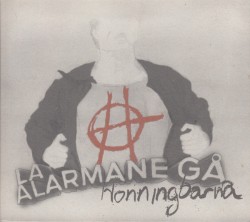La alarmane gå