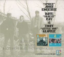 Blues, Rags & Hollers + Lots More Blues, Rags & Hollers