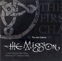 The First Chapter: London Shepherds Bush Empire 2008