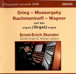 Grieg - Mussorgsky - Rachmaninoff - Wagner auf der Orgel