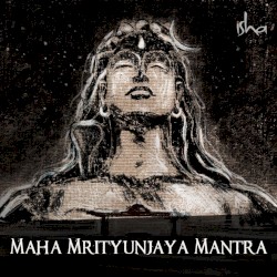 Maha Mrityunjaya Mantra
