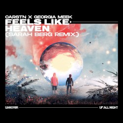 Feels Like Heaven (Sarah Berg Remix)