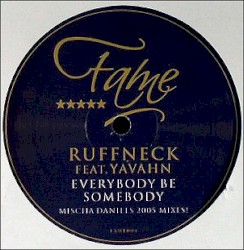 Everybody Be Somebody (2005 Mixes)