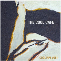 The Cool Cafe: Cool Tape Vol. 1