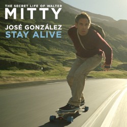 Stay Alive (From the Secret Life of Walter Mitty)