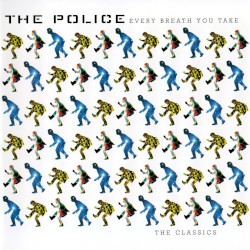 Every Breath You Take: The Classics
