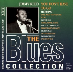 The Blues Collection 18: You Don't Have to Go
