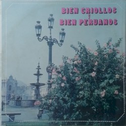 Bien criollos y bien peruanos
