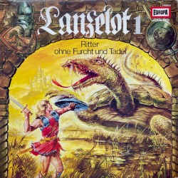 Lanzelot – Ritter ohne Furcht und Tadel 1: Der Ritter vom See