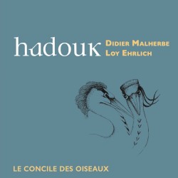 Hadouk: Le Concile des oiseaux