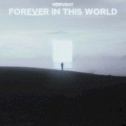 Forever in this World