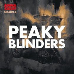 Peaky Blinders: Season 6 (Original Score)