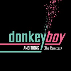 Ambitions (The Remixes)