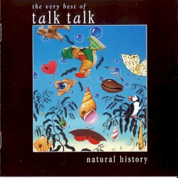 Natural History: The Very Best of Talk Talk