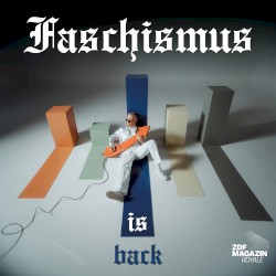 Faschismus Is Back