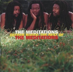 Deeper Roots: The Best Of The Meditations