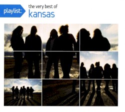 Playlist: The Very Best of Kansas